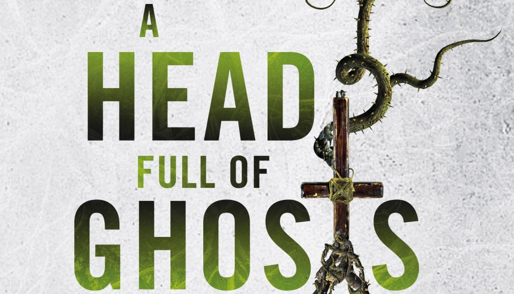 A head FULL OF GHOSTS by PAUL&nbsp;TREMBLAY